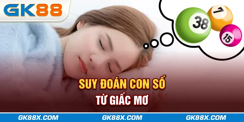 suy-doan-con-so-tu-giac-mo-gk88x-com